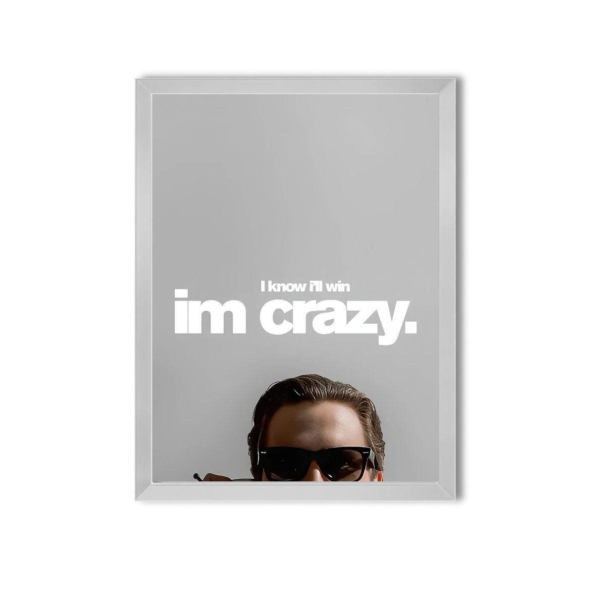 Know I'll win - I'm crazy #10