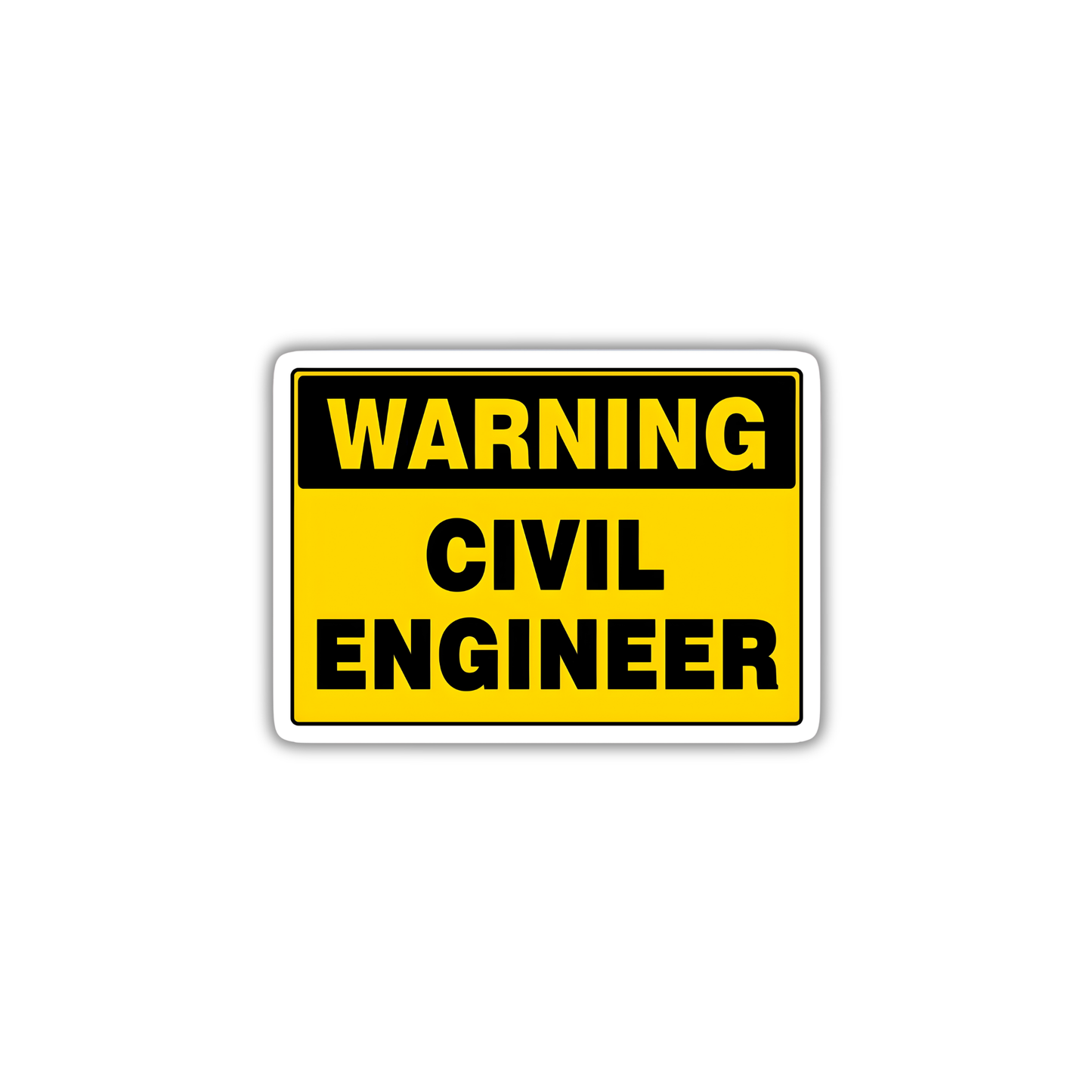 WARNING CIVIL ENGINEER