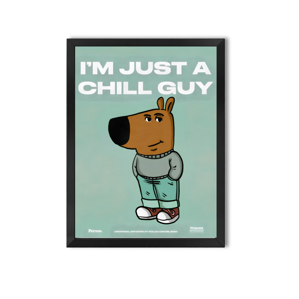 I'M JUST A CHILL GUY #3