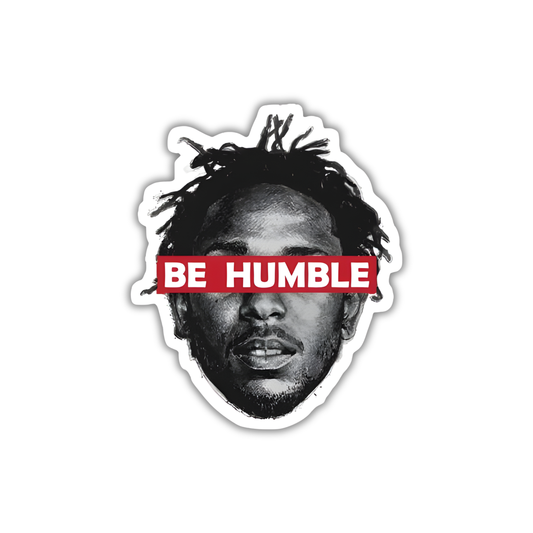 BE HUMBLE