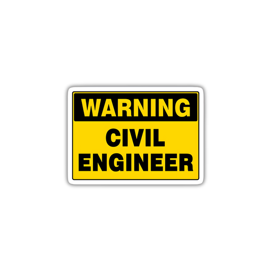 WARNING CIVIL ENGINEER