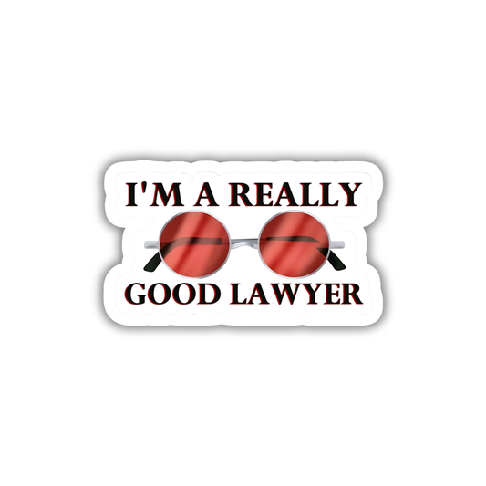 I`m a Really Good Lawyer